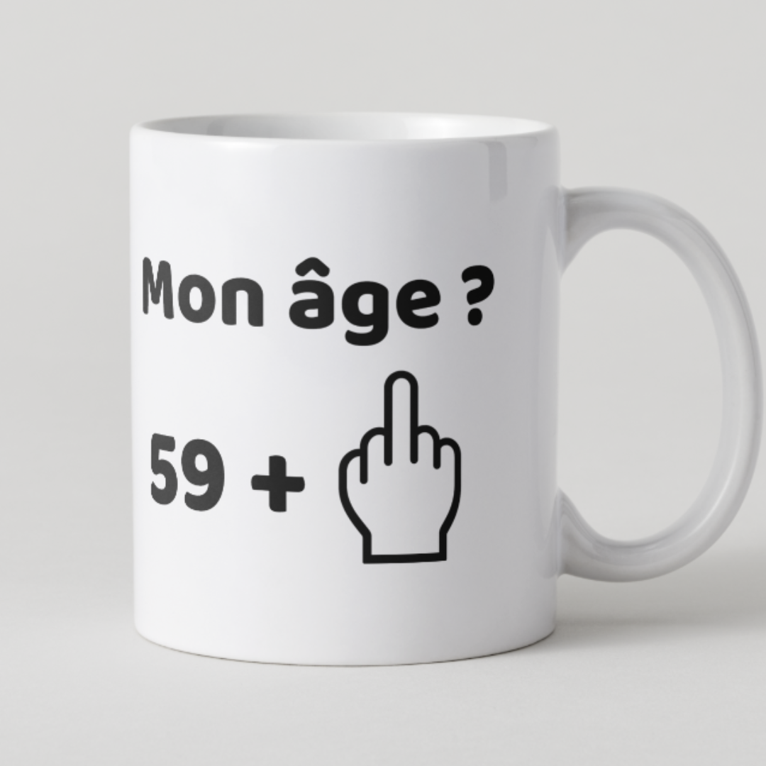 Mug anniversaire drôle 59 ans plus majeur levé.