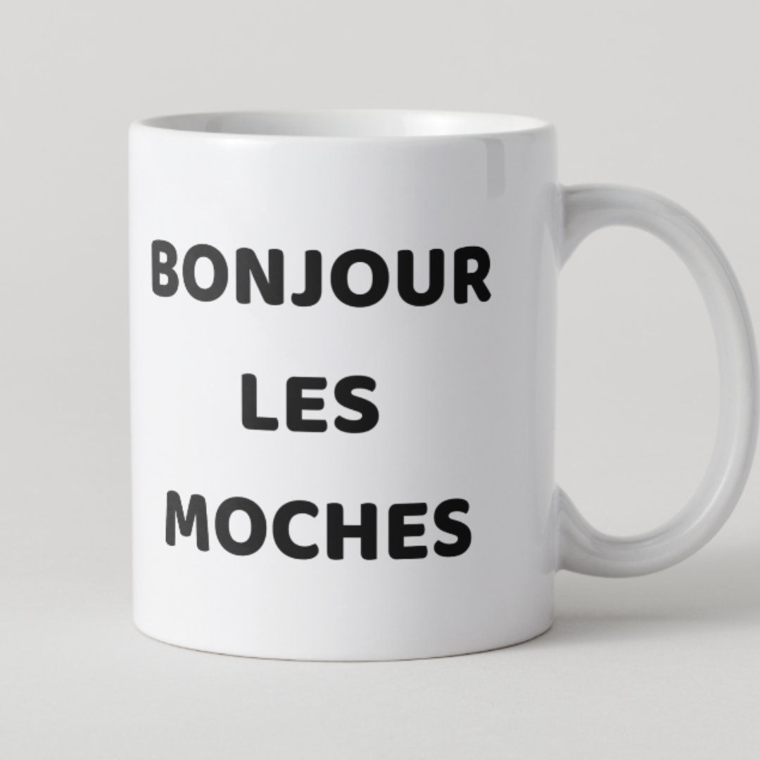 Mug blanc texte noir message humour Bonjour les moches