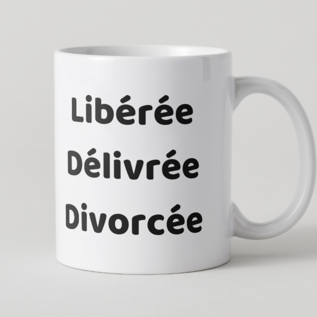 Mug humour divorce avec message libérateur "Libérée, Délivrée, Divorcée", cadeau insolite pour un nouveau départ.