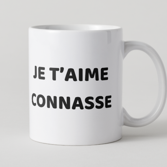 Tasse blanche message drôle Je t'aime connasse pour femme.