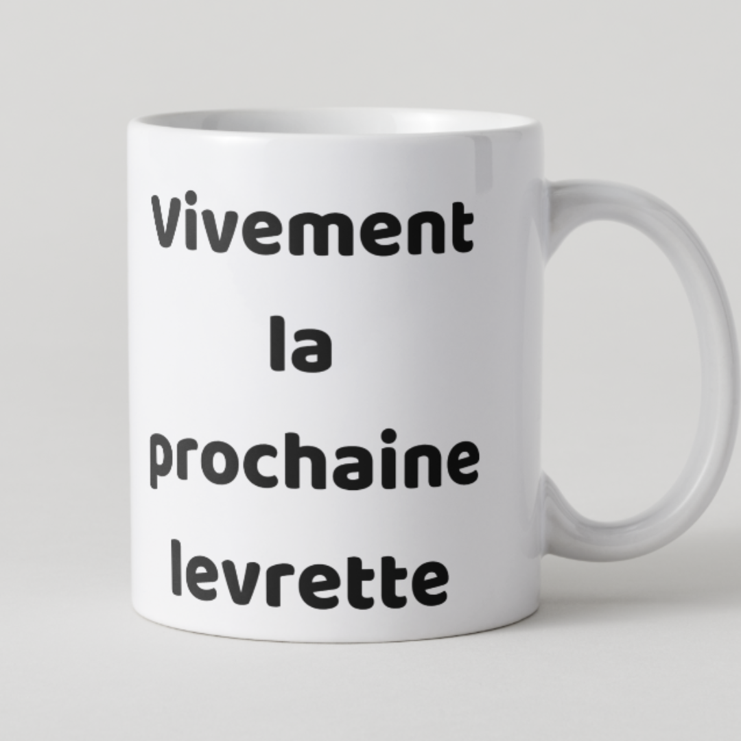 Mug avec message très osé Vivement la prochaine levrette en texte noir minimaliste.