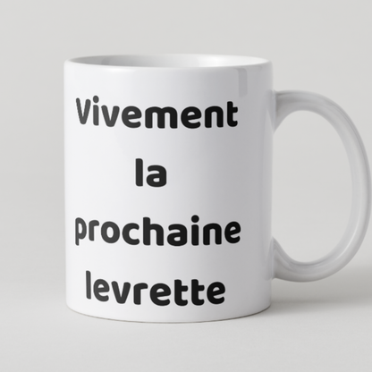 Mug avec message très osé Vivement la prochaine levrette en texte noir minimaliste.