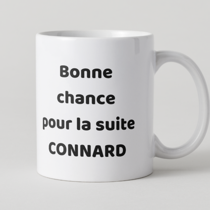 Mug blanc avec texte provocateur Bonne chance pour la suite CONNARD pour cadeau de départ.
